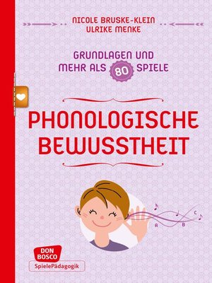 cover image of Phonologische Bewusstheit--Grundlagen und mehr als 80 Spiele--eBook